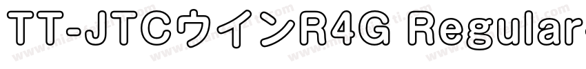TT-JTCウインR4G Regular字体转换